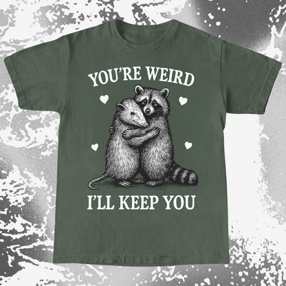 Raccoon Opossum You're Weird I'll Keep You, funny meme tee gift (view 6)