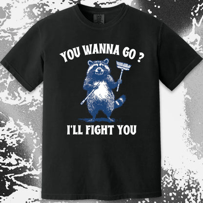 You Wanna Go? I'll Fight You Raccoon Shirt, funny meme tee gift (view 17)