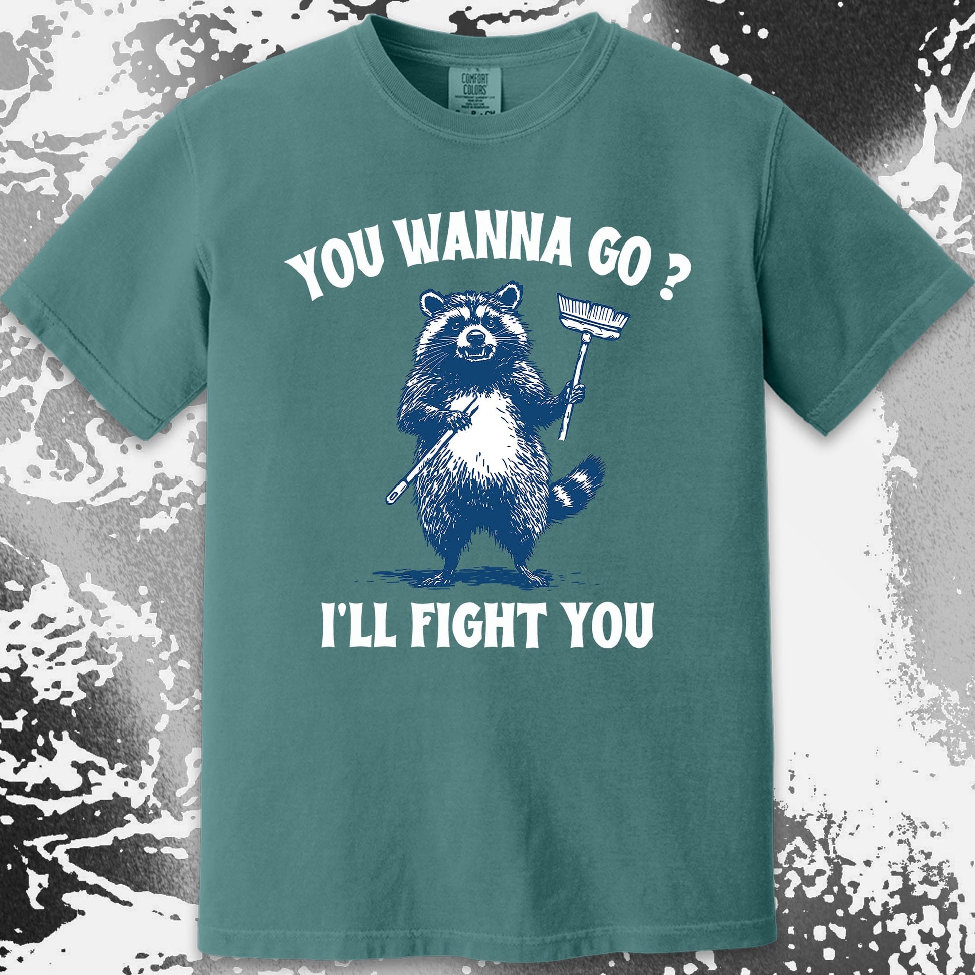 You Wanna Go? I'll Fight You Raccoon Shirt, funny meme tee gift (view 4)