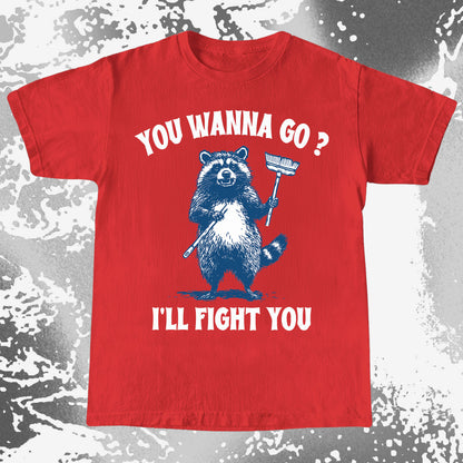 You Wanna Go? I'll Fight You Raccoon Shirt, funny meme tee gift (view 11)