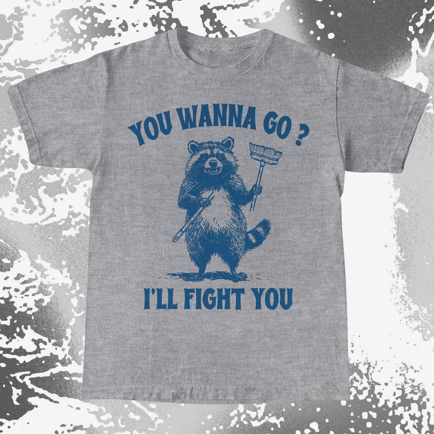 You Wanna Go? I'll Fight You Raccoon Shirt, funny meme tee gift (view 3)