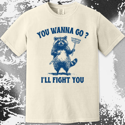You Wanna Go? I'll Fight You Raccoon Shirt, funny meme tee gift (view 14)